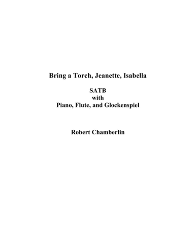 Bring a Torch, Jeanette, Isabella (arr. Robert Chamberlin)