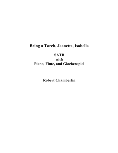 Bring a Torch, Jeanette, Isabella (arr. Robert Chamberlin)