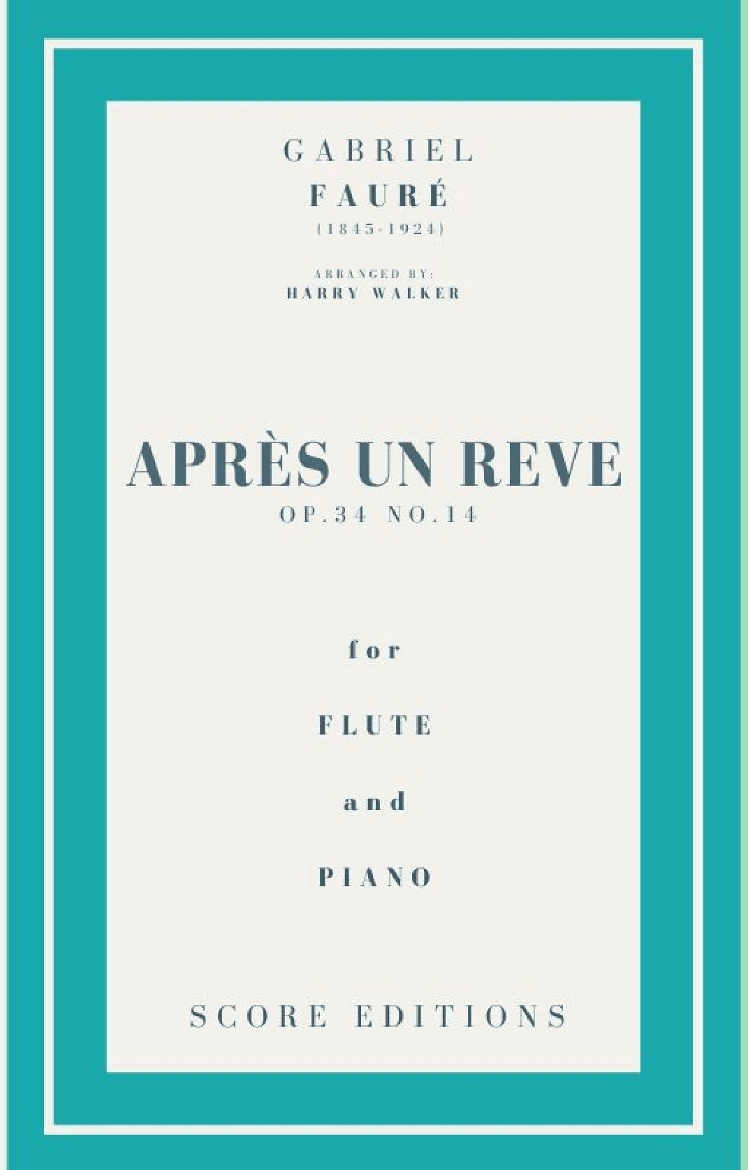 Après un rêve (Fauré) for Flute and Piano (arr. Harry Walker)