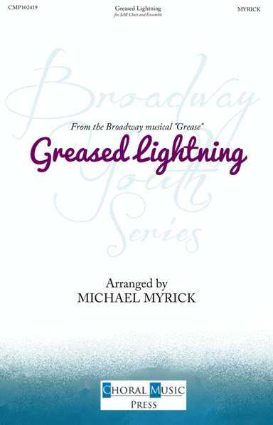 Greased Lightnin' (arr. MICHAEL MYRICK)