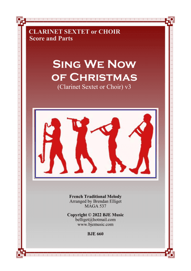 Sing We Now of Christmas - Clarinet Sextet or Choir (arr. Brendan James Elliget)