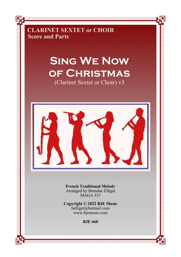 Sing We Now of Christmas - Clarinet Sextet or Choir (arr. Brendan James Elliget)