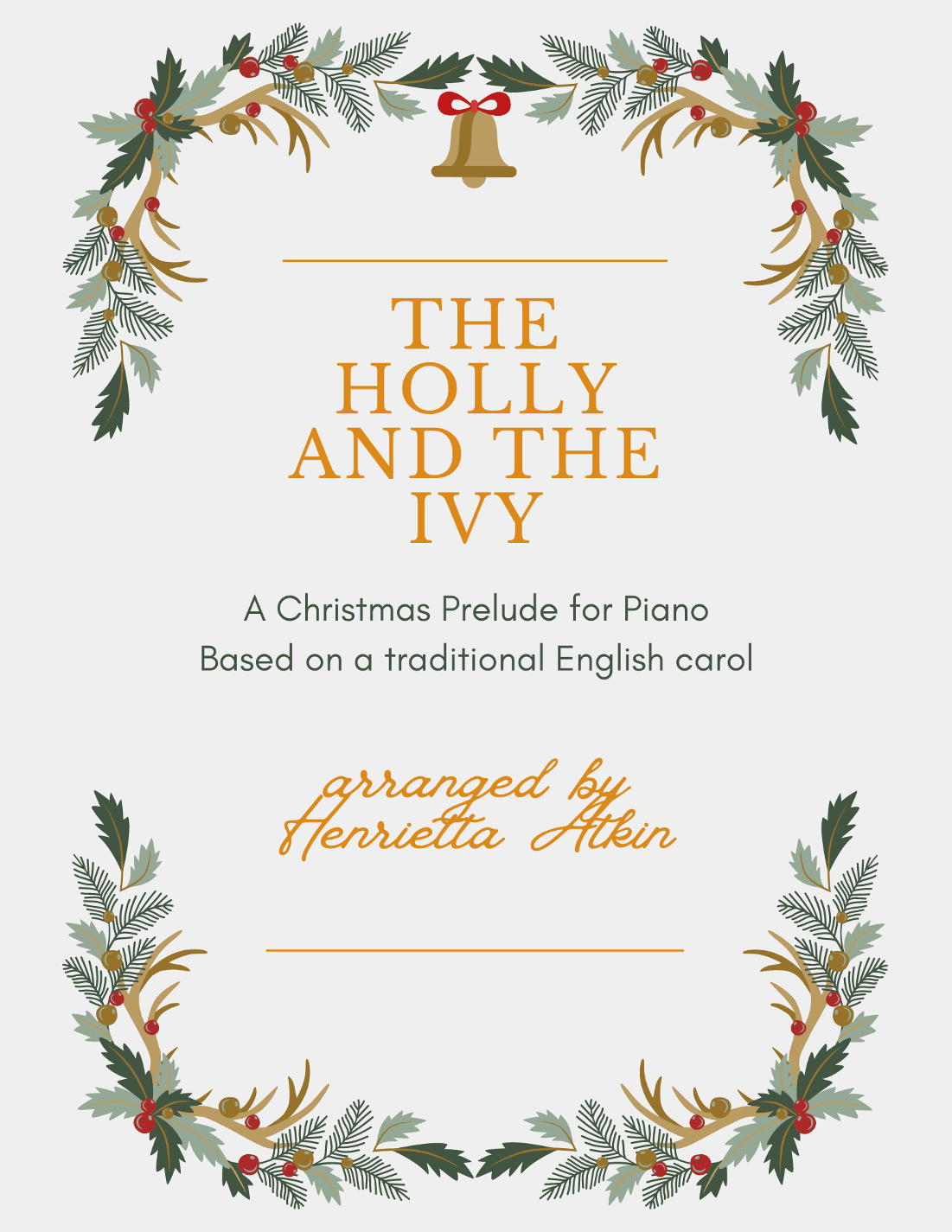The Holly and the Ivy (arr. Henrietta Atkin)