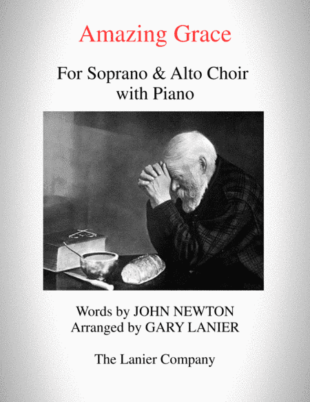 AMAZING GRACE (SA Choir with Piano - Score & Choir Part included) (arr. Gary Lanier)