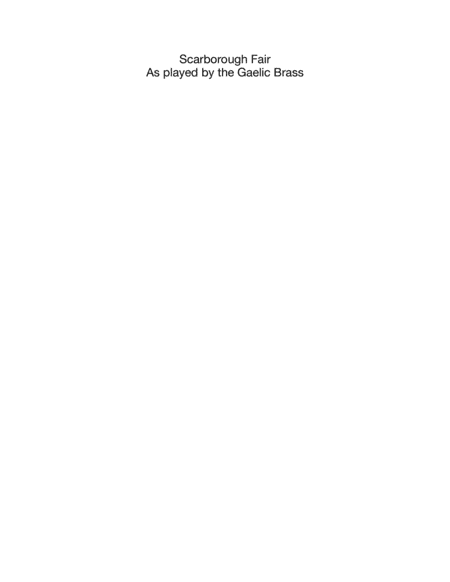 Scarborough Fair (as played by the Gaelic Brass) (arr. Liza Zumbrunnen)