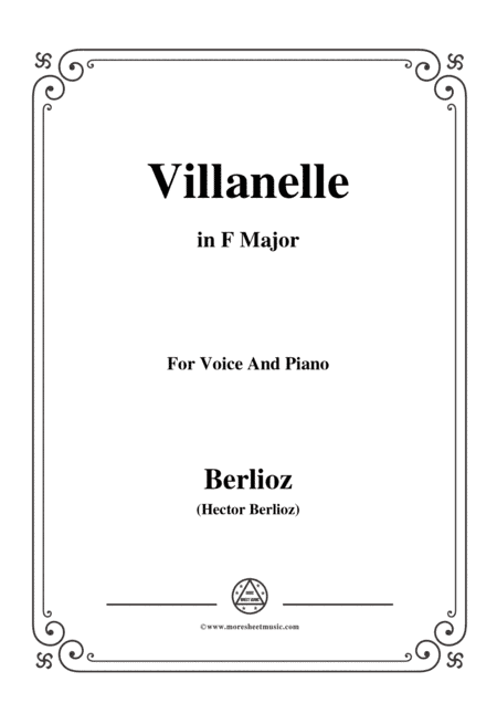 Berlioz-Villanelle in F Major,for voice and piano (arr. MSM)