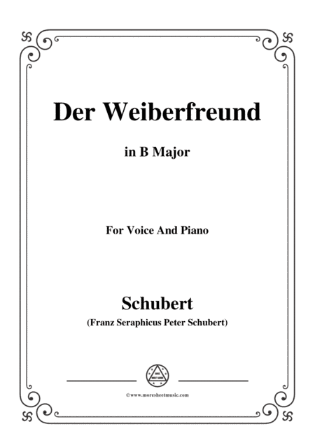 Schubert-Der Weiberfreund(The Philanderer),D.271,in B Major,for Voice&Piano (arr. MSM)