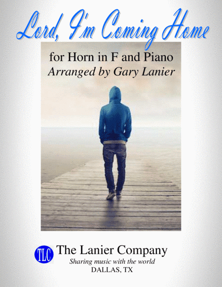 LORD, I'M COMING HOME (for Horn in F and Piano with Score/Part) (arr. Gary Lanier)