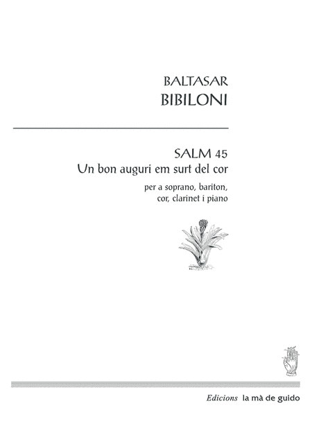 Salm 45: un bon auguri em surt del cor