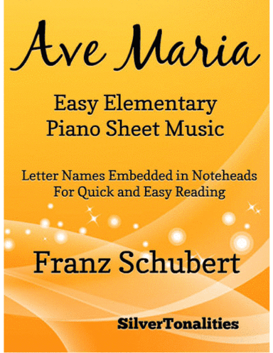 Ave Maria Easy Elementary Piano Sheet Music (arr. SilverTonalities)