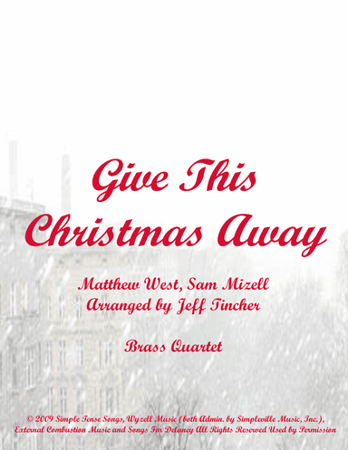 Give This Christmas Away (arr. Jeff Tincher)