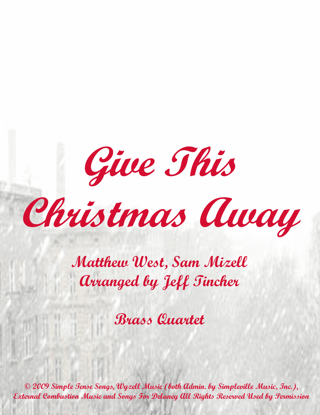 Give This Christmas Away (arr. Jeff Tincher)