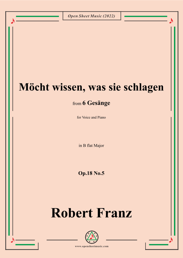 Franz-Mocht wissen,was sie schlagen,in B flat Major,Op.18 No.5,for Voice and Piano (arr. OSM Press)
