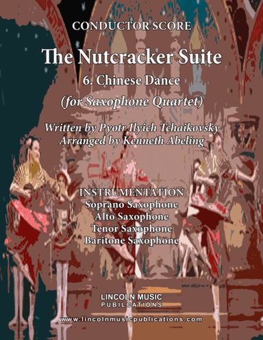 The Nutcracker Suite - 6. Chinese Dance (for Saxophone Quartet SATB) (arr. Kenneth Abeling)