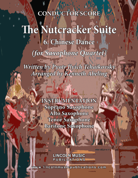 The Nutcracker Suite - 6. Chinese Dance (for Saxophone Quartet SATB) (arr. Kenneth Abeling)