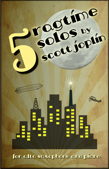 Five Ragtime Solos by Scott Joplin for Alto Saxophone and Piano (arr. David McKeown)