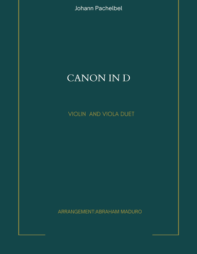 Pachelbel's Canon In D Violin Viola Duet (arr. Abraham Maduro)