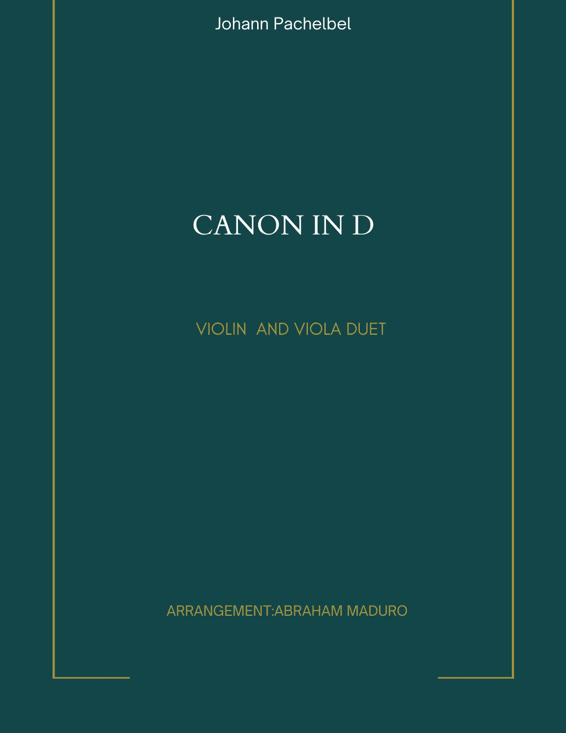 Pachelbel's Canon In D Violin Viola Duet (arr. Abraham Maduro)