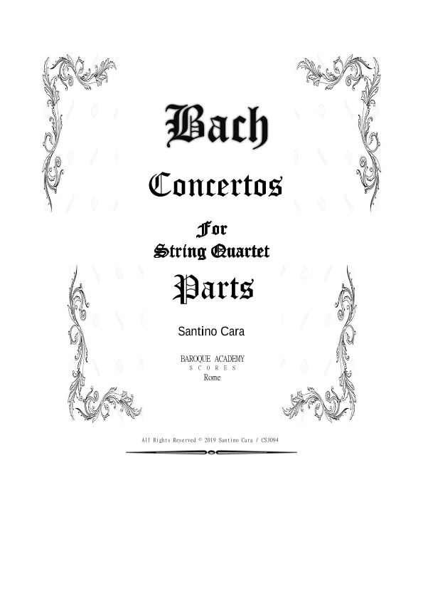 Seven Bach's String Quartet Concertos - Complete Parts (arr. Santino Cara)