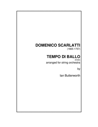 D.SCARLATTI Tempo di Ballo (Sonata K430) for string orchestra (arr. Ian Butterworth)