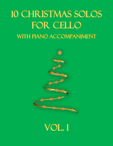 10 Christmas Solos for Cello (with piano accompaniment) vol. 1 (arr. B C Dockery)