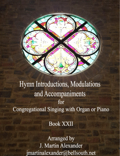 Hymn Introductions and Modulations - Book XXII (arr. J. Martin Alexander)