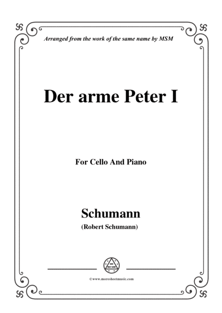 Schumann-Der arme Peter 1,for Cello and Piano (arr. MSM)