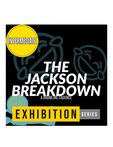 The Jackson Breakdown // [DRUMLINE CADENCE]