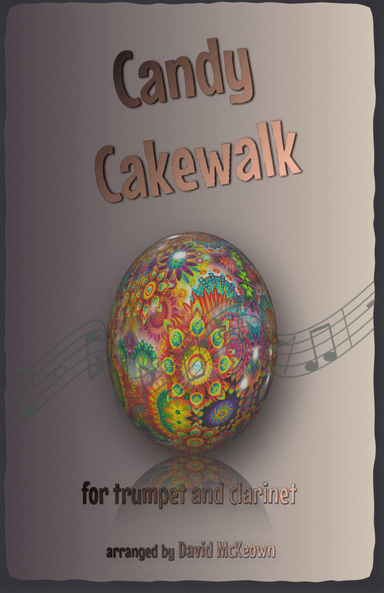 The Candy Cakewalk, for Trumpet and Clarinet Duet