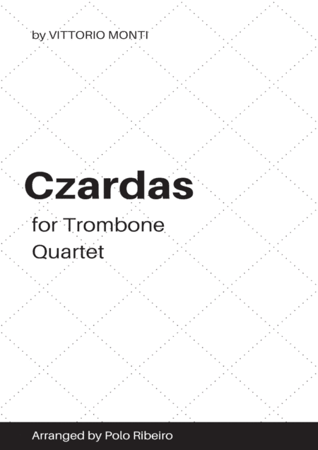 Czardas (for Trombone Quartet) (arr. Polo Ribeiro)