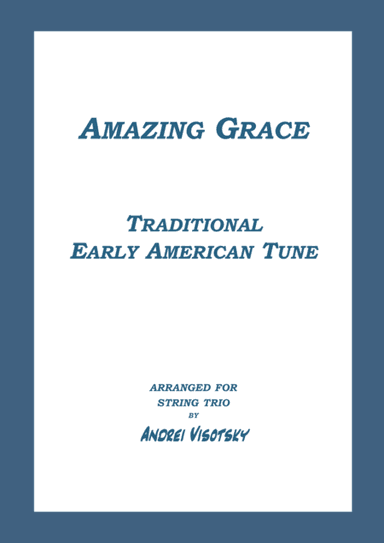 Amazing Grace for string trio (arr. Andrei Visotsky)