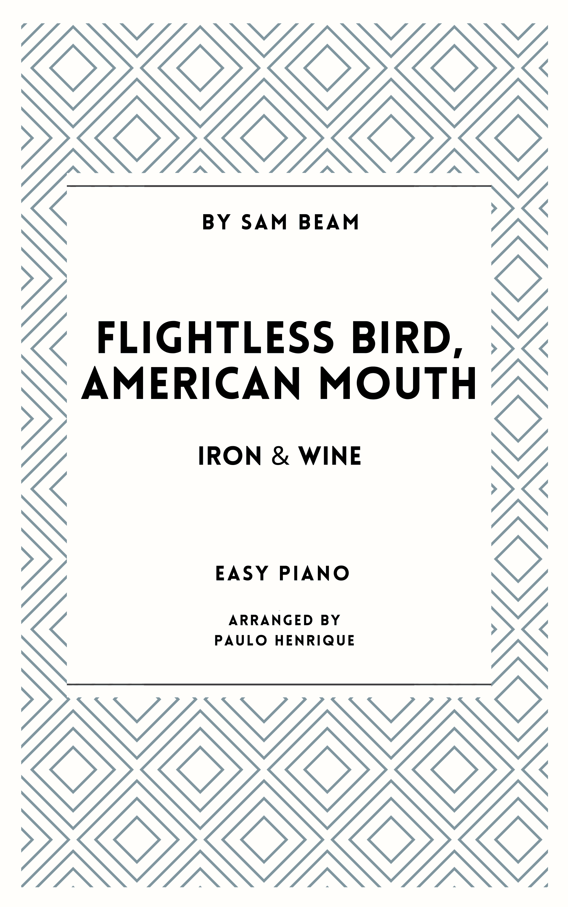 Flightless Bird, American Mouth (arr. Paulo Henrique)