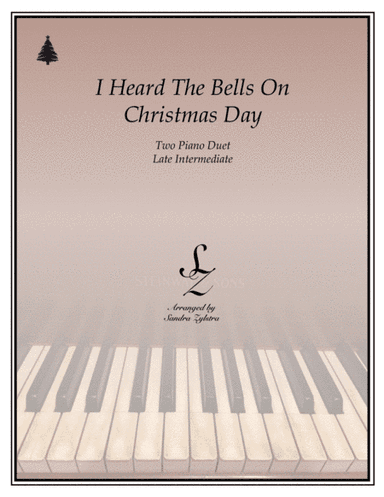 I Heard The Bells On Christmas Day (arr. Sandra Zylstra)