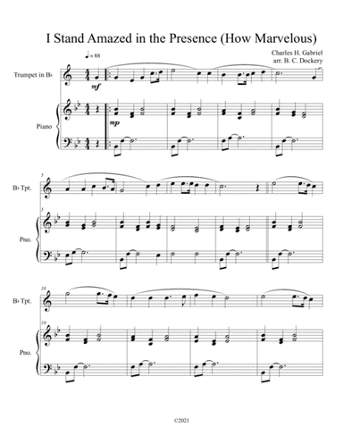 I Stand Amazed in the Presence (How Marvelous) for solo trumpet with optional piano accompaniment (arr. B. C. Dockery)