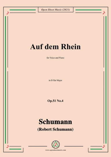 Schumann-Auf dem Rhein,Op.51 No.4,in D flat Major,for Voice and Piano (arr. Open Cloud)
