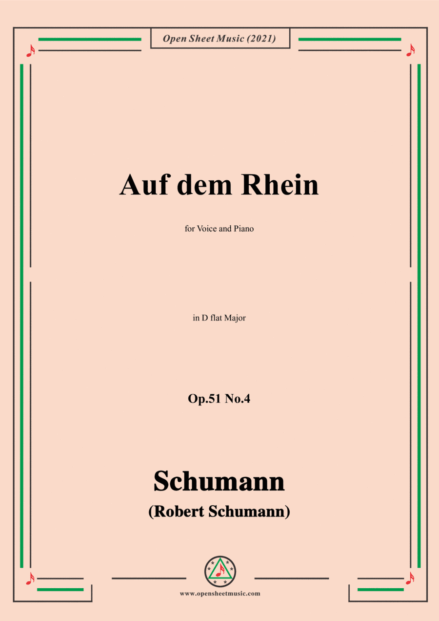 Schumann-Auf dem Rhein,Op.51 No.4,in D flat Major,for Voice and Piano (arr. Open Cloud)