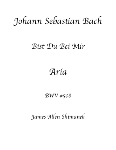 Bist Du Bei Mir BWV 508 (arr. James Allen Shimanek)