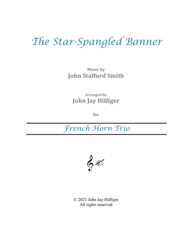 The Star-Spangled Banner for French Horn Trio (arr. John Jay Hilfiger)
