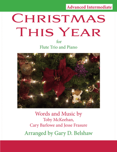 Christmas This Year (arr. Gary D. Belshaw (ASCAP))