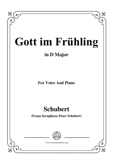 Schubert-Gott im Frühling,in D Major,for Voice&Piano (arr. MSM)