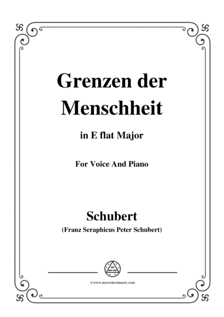 Schubert-Grenzen der Menschheit,in E flat Major,for Voice&Piano (arr. MSM)
