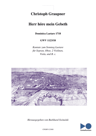 Graupner Christoph Cantata Herr höre mein Gebeth GWV 1123/18 (arr. Dr. Burkhard Switaiski)