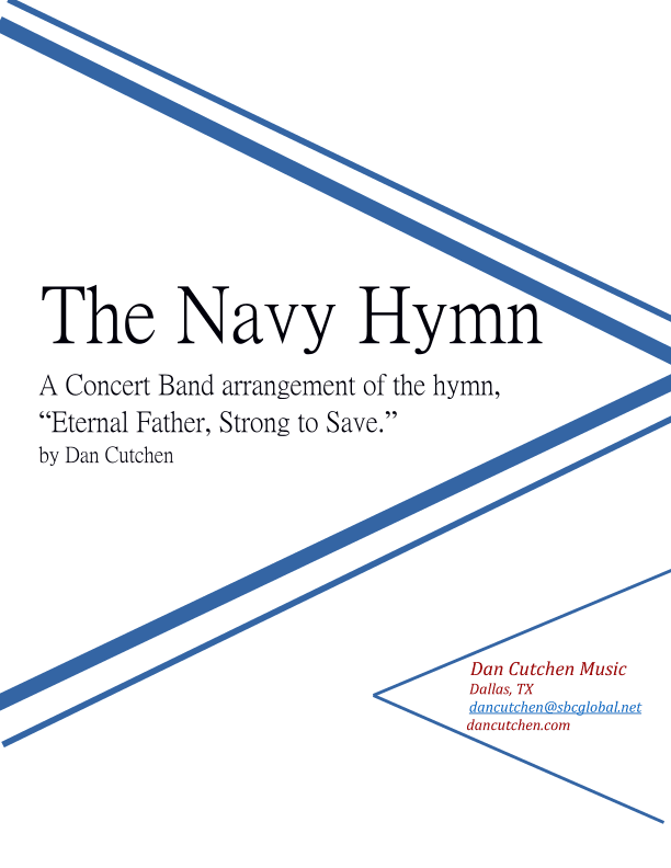 The Navy Hymn-for Concert Band (arr. Dan Cutchen)