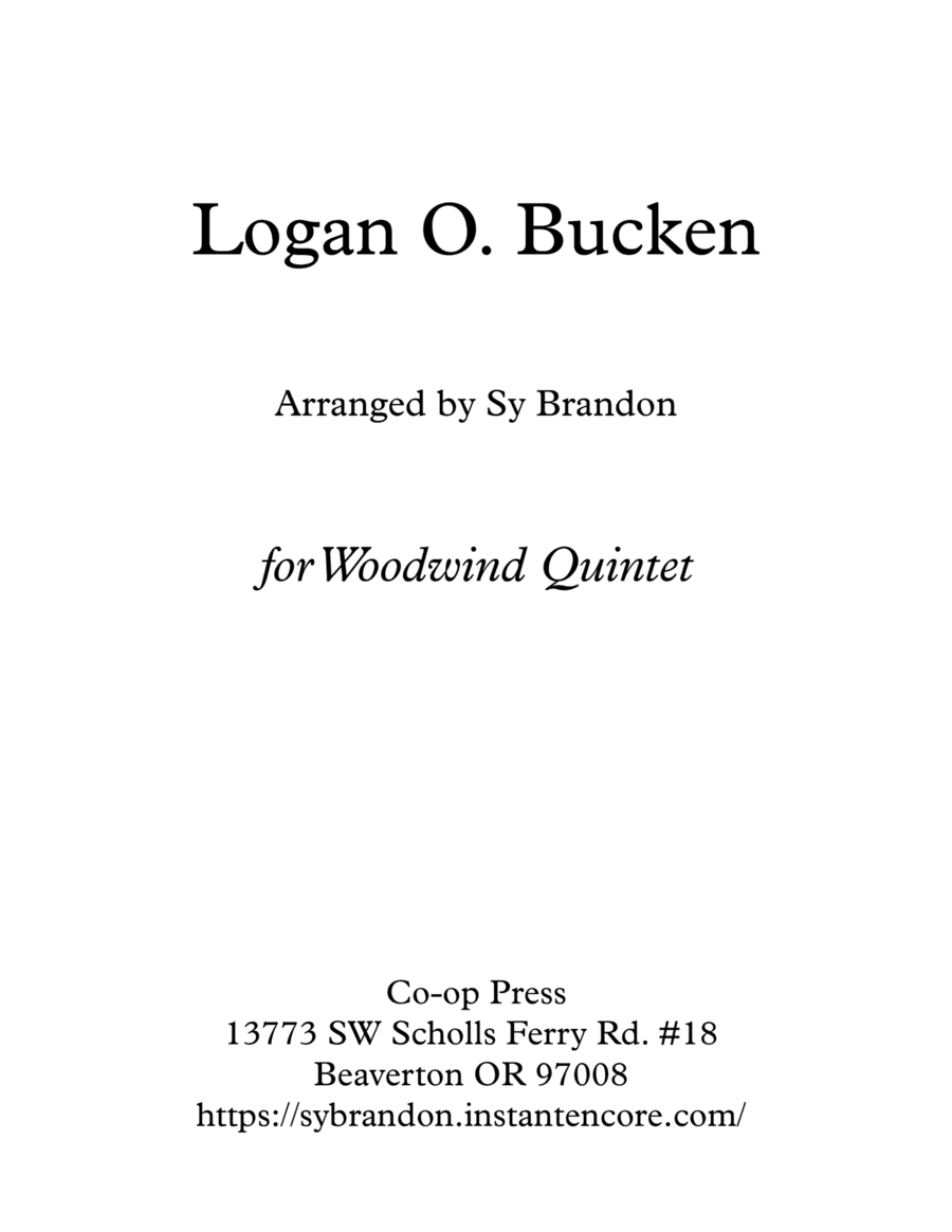 Logan O. Bucken for Woodwind Quintet (arr. Sy Brandon)