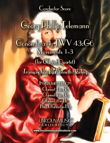 Telemann - Concerto à 4, TWV 43:G6 (for Clarinet Quartet with optional Organ) (arr. Kenneth Abeling)