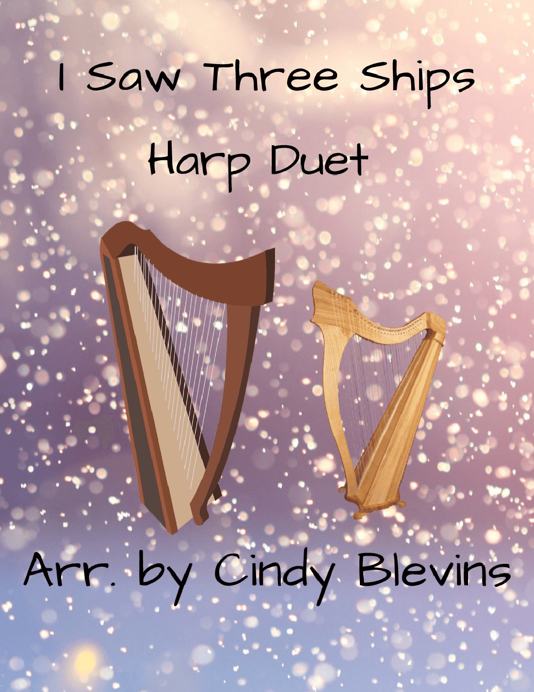 I Saw Three Ships, for Harp Duet (arr. Cindy Blevins)
