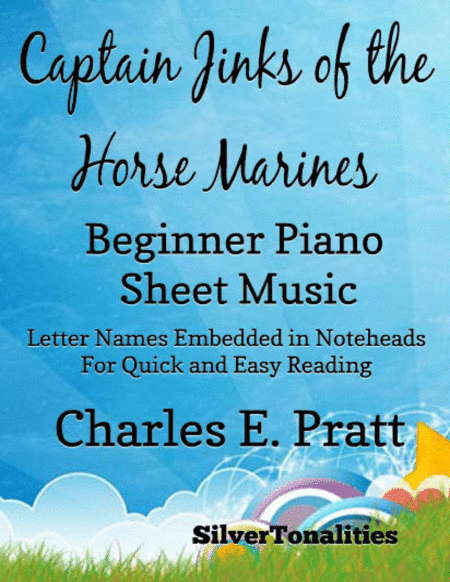 Captain Jinks of the Horse Marines Beginner Piano Sheet Music 2nd Edition (arr. SilverTonalities)