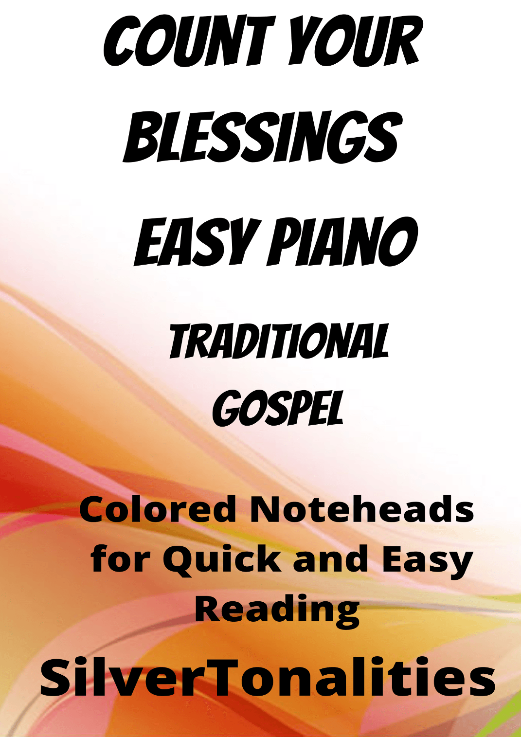 Count Your Blessings Easy Piano Sheet Music with Colored Notation (arr. SilverTonalities)