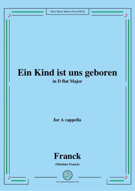 Franck-Ein Kind ist uns geboren,in D flat Major,for A cappella (arr. MSM)