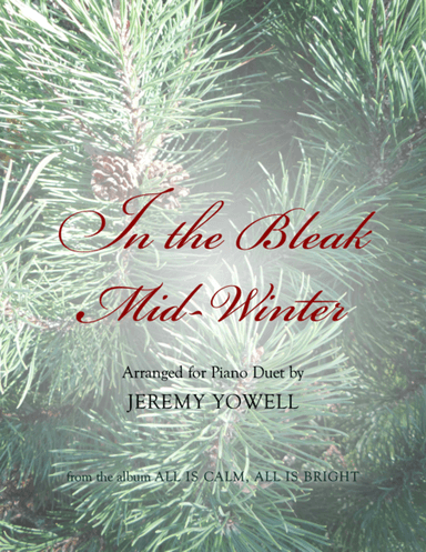 In the Bleak Mid-Winter (arr. Jeremy Yowell)